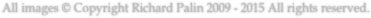 All images © Copyright Richard Palin 2009 - 2015 All rights reserved.